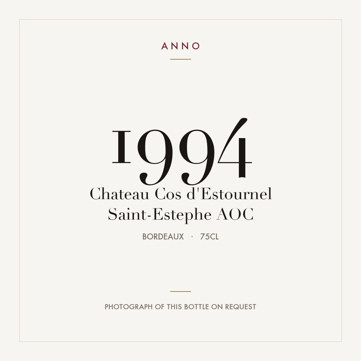 Chateau Cos d'Estournel Saint-Estephe 1994 AOC 0,75l from Bordeaux — ANNO vintage card; photograph of the actual bottle available on request