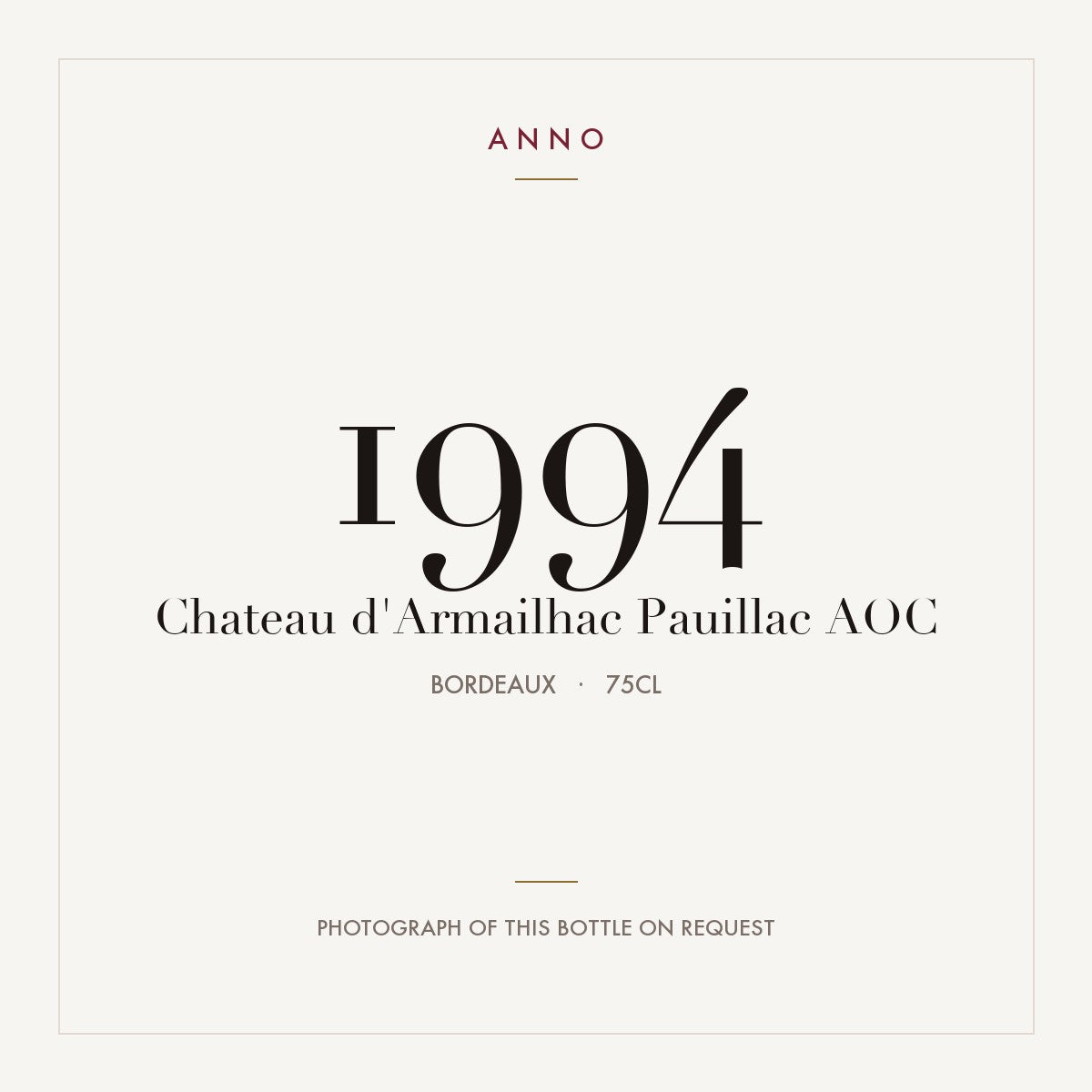Chateau d'Armailhac Pauillac 1994 AOC 0,75l from Bordeaux — ANNO vintage card; photograph of the actual bottle available on request
