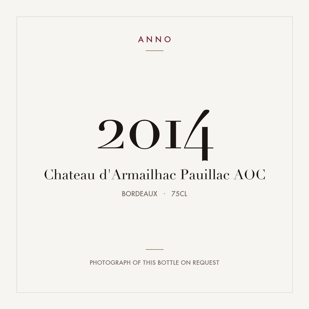 Chateau d'Armailhac Pauillac 2014 AOC 0,75l from Bordeaux — ANNO vintage card; photograph of the actual bottle available on request