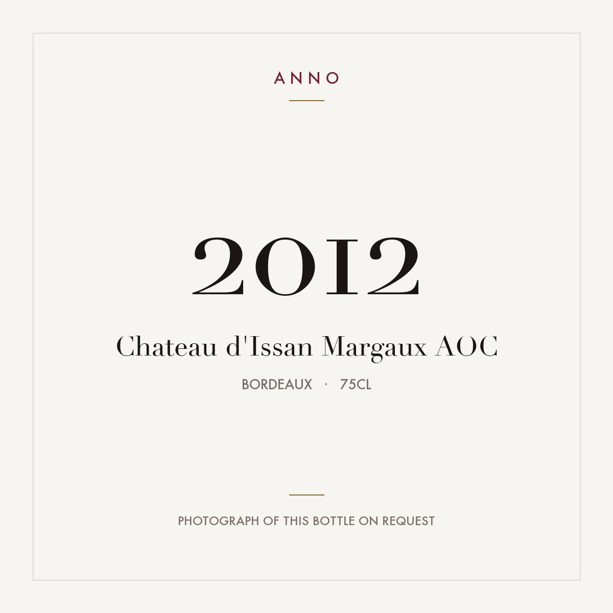 Chateau d'Issan Margaux 2012 AOC 0,75l from Bordeaux — ANNO vintage card; photograph of the actual bottle available on request