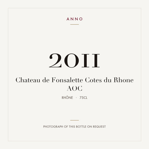Chateau de Fonsalette Cotes du Rhone 2011 AOC 0,75l, Рона — карточка урожая ANNO; фото настоящей бутылки по запросу