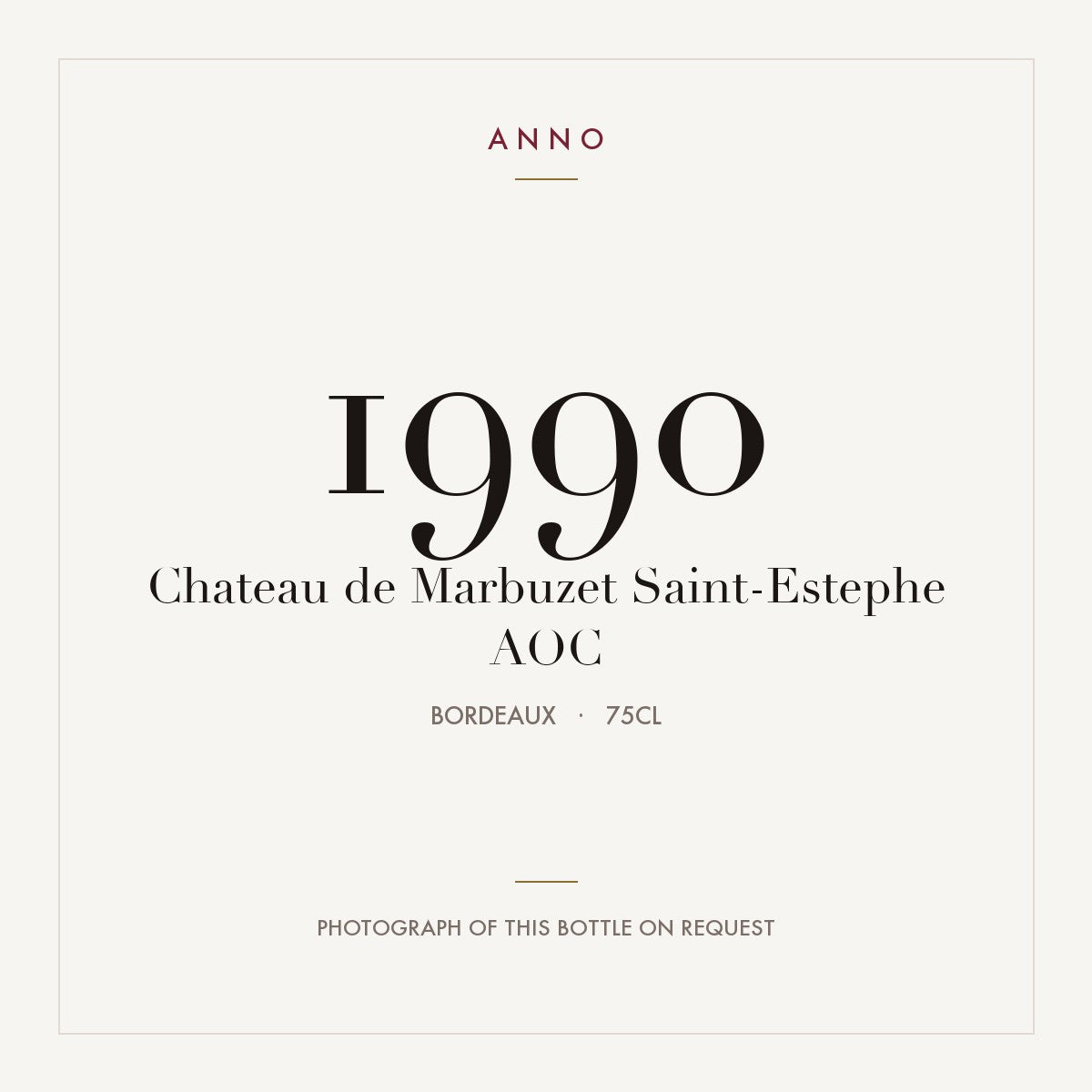 Chateau de Marbuzet Saint-Estephe 1990 AOC 0,75l from Bordeaux — ANNO vintage card; photograph of the actual bottle available on request