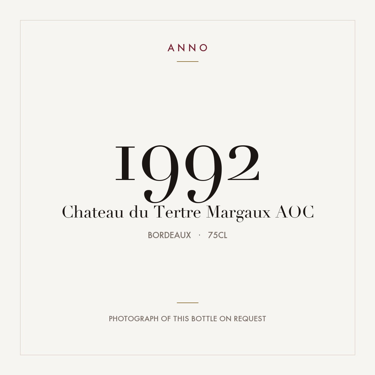 Chateau du Tertre Margaux 1992 AOC 0,75l from Bordeaux — ANNO vintage card; photograph of the actual bottle available on request