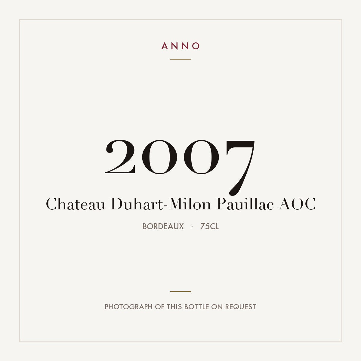 Chateau Duhart-Milon Pauillac 2007 AOC 0,75l from Bordeaux — ANNO vintage card; photograph of the actual bottle available on request