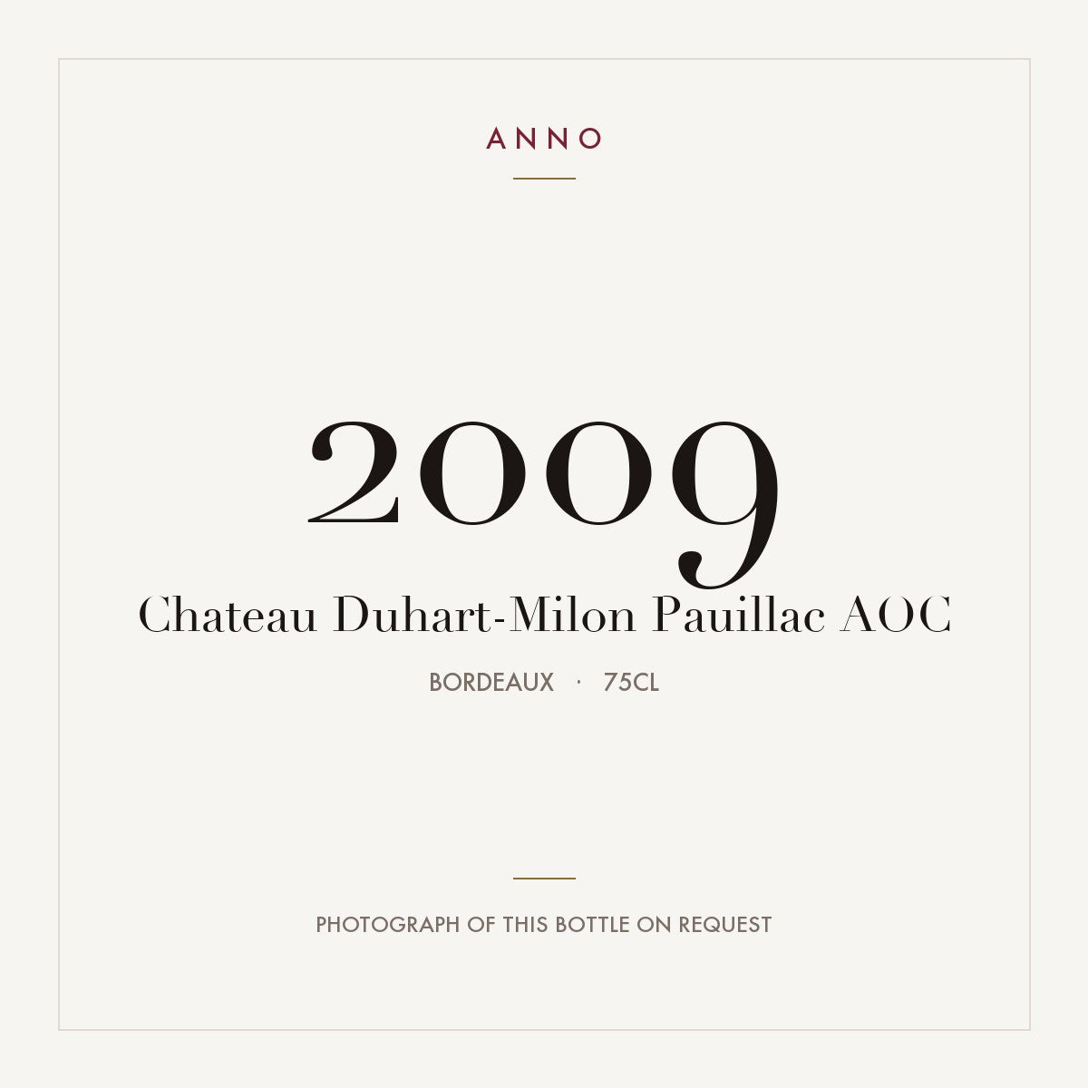 Chateau Duhart-Milon Pauillac 2009 AOC 0,75l from Bordeaux — ANNO vintage card; photograph of the actual bottle available on request