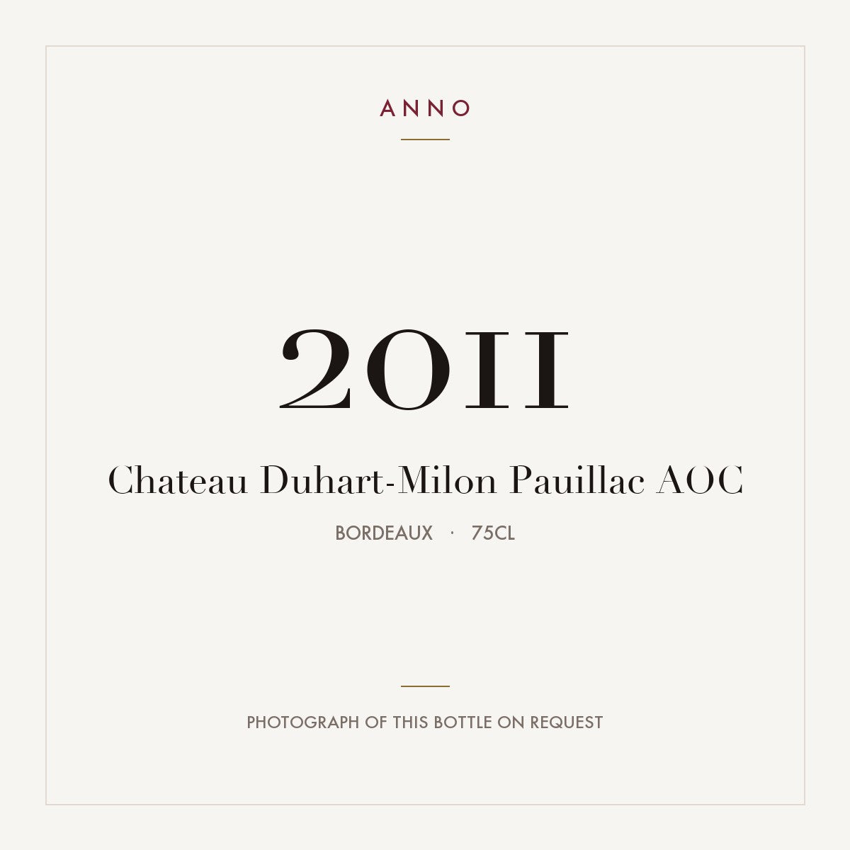Chateau Duhart-Milon Pauillac 2011 AOC 0,75l from Bordeaux — ANNO vintage card; photograph of the actual bottle available on request