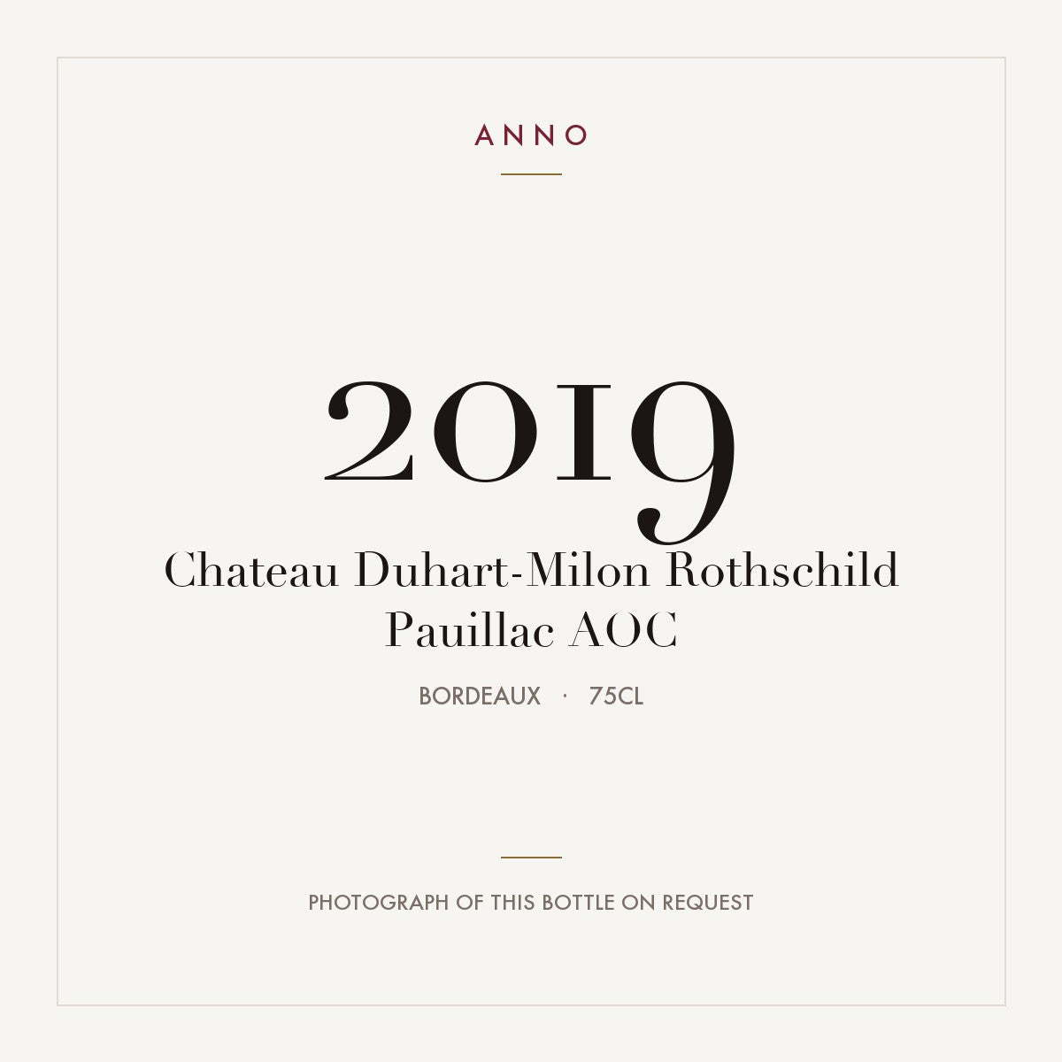 Chateau Duhart-Milon Rothschild Pauillac 2019 AOC 0,75l from Bordeaux — ANNO vintage card; photograph of the actual bottle available on request