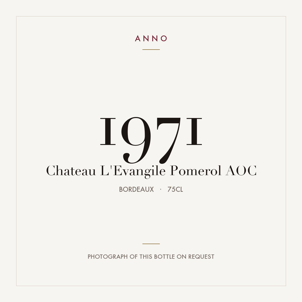 Chateau L'Evangile Pomerol 1971 AOC 0,75l from Bordeaux — ANNO vintage card; photograph of the actual bottle available on request