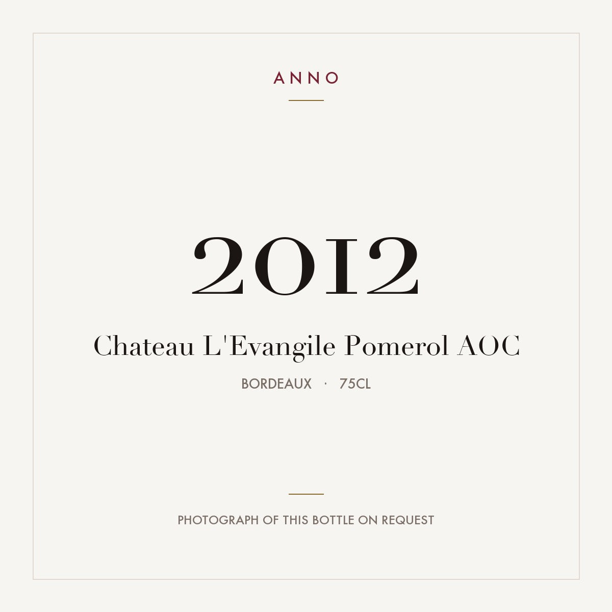 Chateau L'Evangile Pomerol 2012 AOC 0,75l from Bordeaux — ANNO vintage card; photograph of the actual bottle available on request