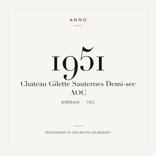 Chateau Gilette Sauternes Demi-sec 1951 AOC 0,75l from Bordeaux — ANNO vintage card; photograph of the actual bottle available on request