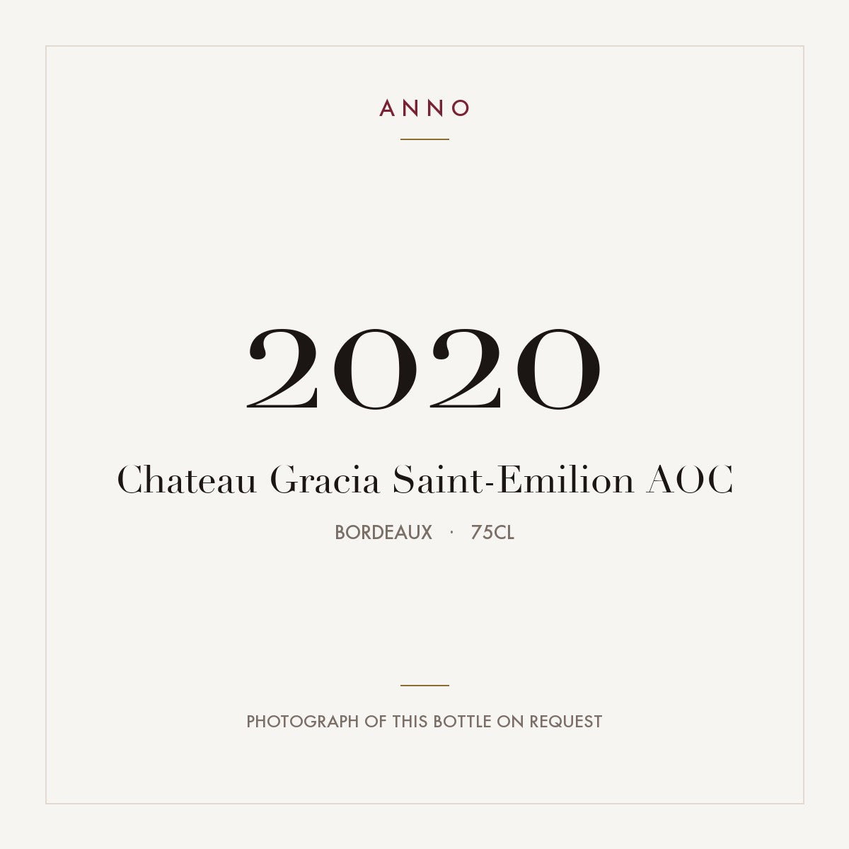Chateau Gracia Saint-Emilion 2020 AOC 0,75l from Bordeaux — ANNO vintage card; photograph of the actual bottle available on request