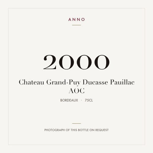 Chateau Grand-Puy Ducasse Pauillac 2000 AOC 0,75l from Bordeaux — ANNO vintage card; photograph of the actual bottle available on request