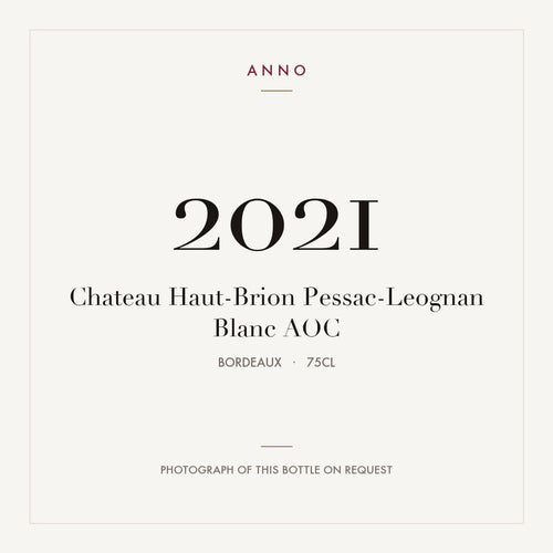 Chateau Haut-Brion Pessac-Leognan Blanc 2021 AOC 0,75l from Bordeaux — ANNO vintage card; photograph of the actual bottle available on request