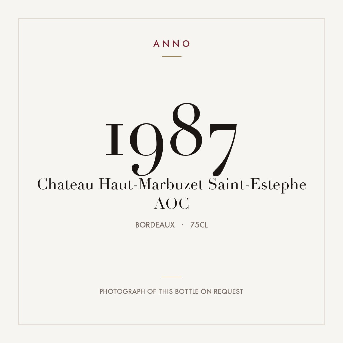 Chateau Haut-Marbuzet Saint-Estephe 1987 AOC 0,75l from Bordeaux — ANNO vintage card; photograph of the actual bottle available on request