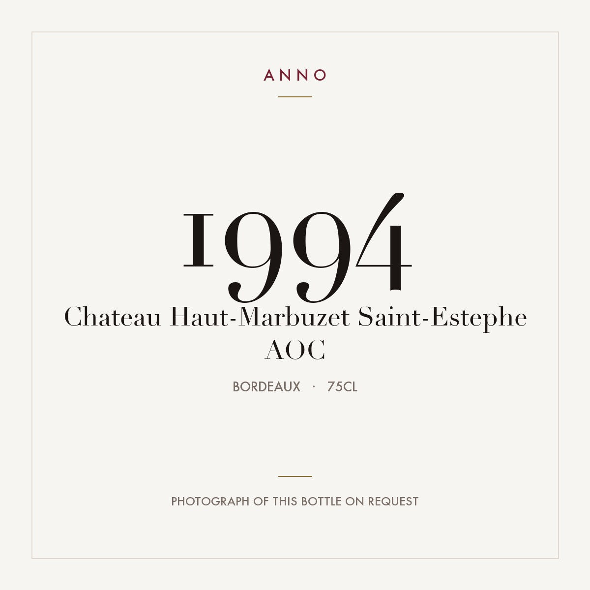 Chateau Haut-Marbuzet Saint-Estephe 1994 AOC 0,75l from Bordeaux — ANNO vintage card; photograph of the actual bottle available on request