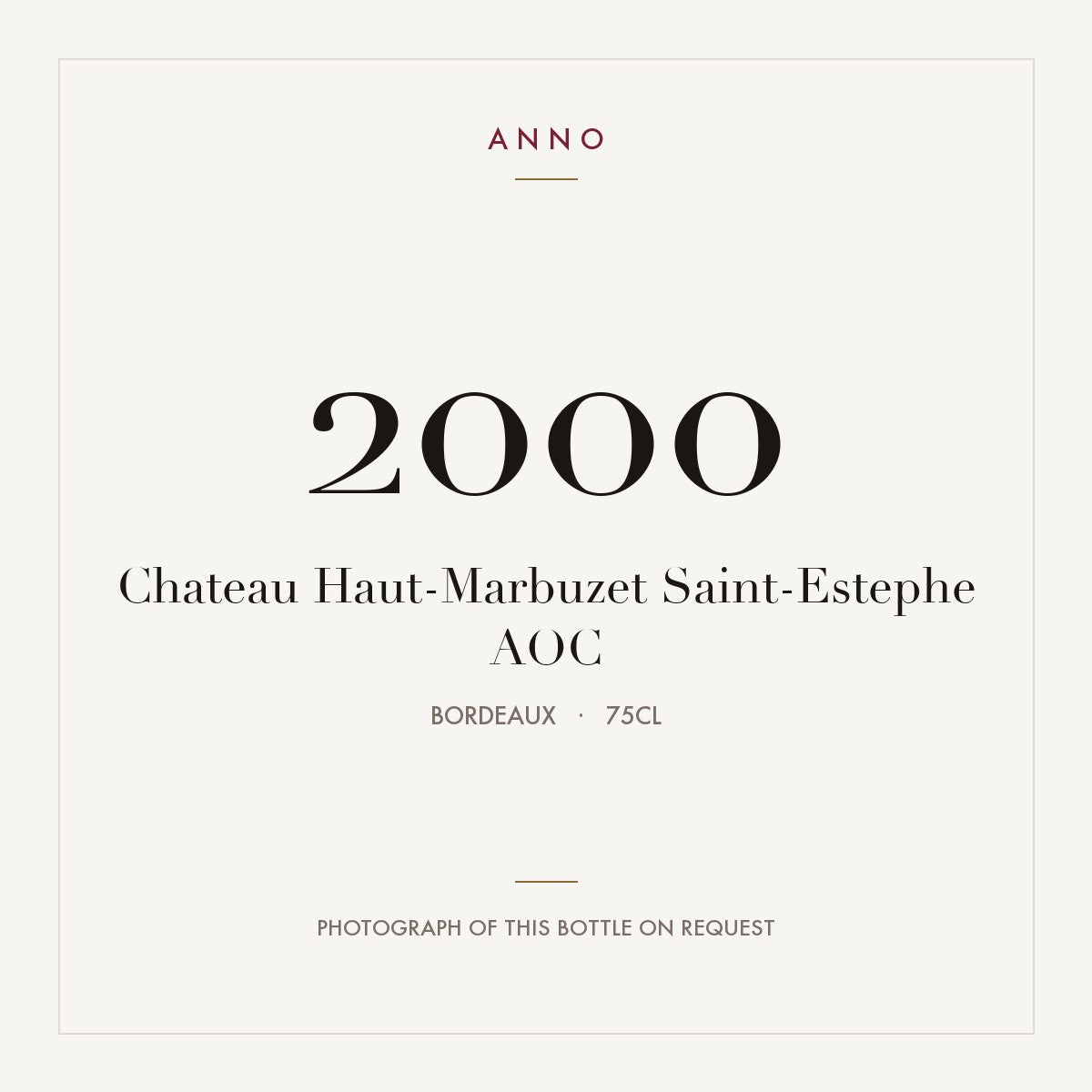 Chateau Haut-Marbuzet Saint-Estephe 2000 AOC 0,75l from Bordeaux — ANNO vintage card; photograph of the actual bottle available on request