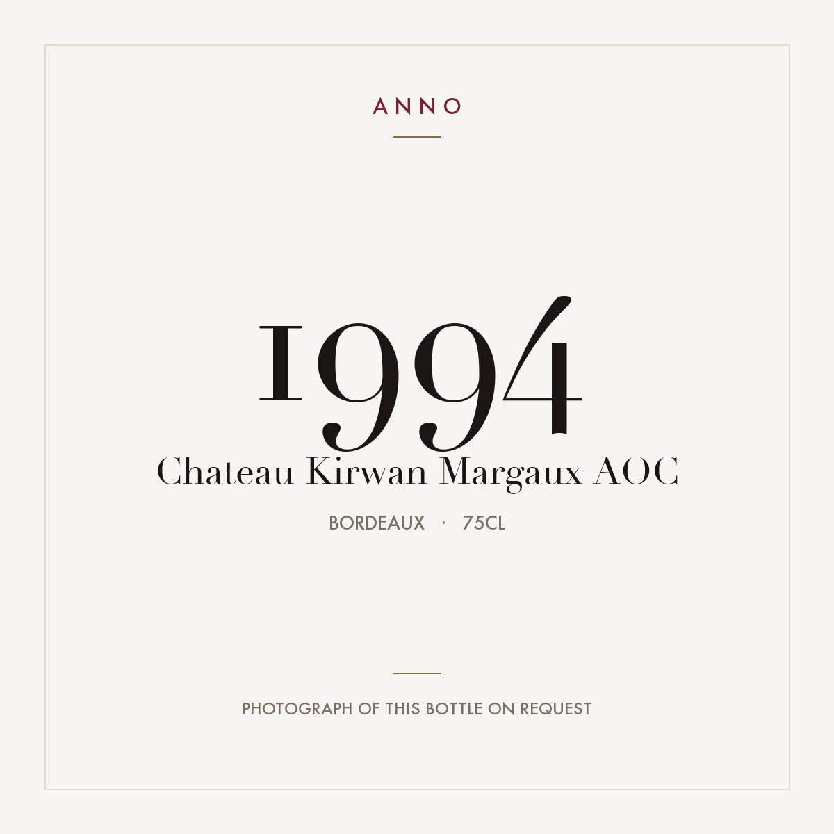 Chateau Kirwan Margaux 1994 AOC 0,75l from Bordeaux — ANNO vintage card; photograph of the actual bottle available on request