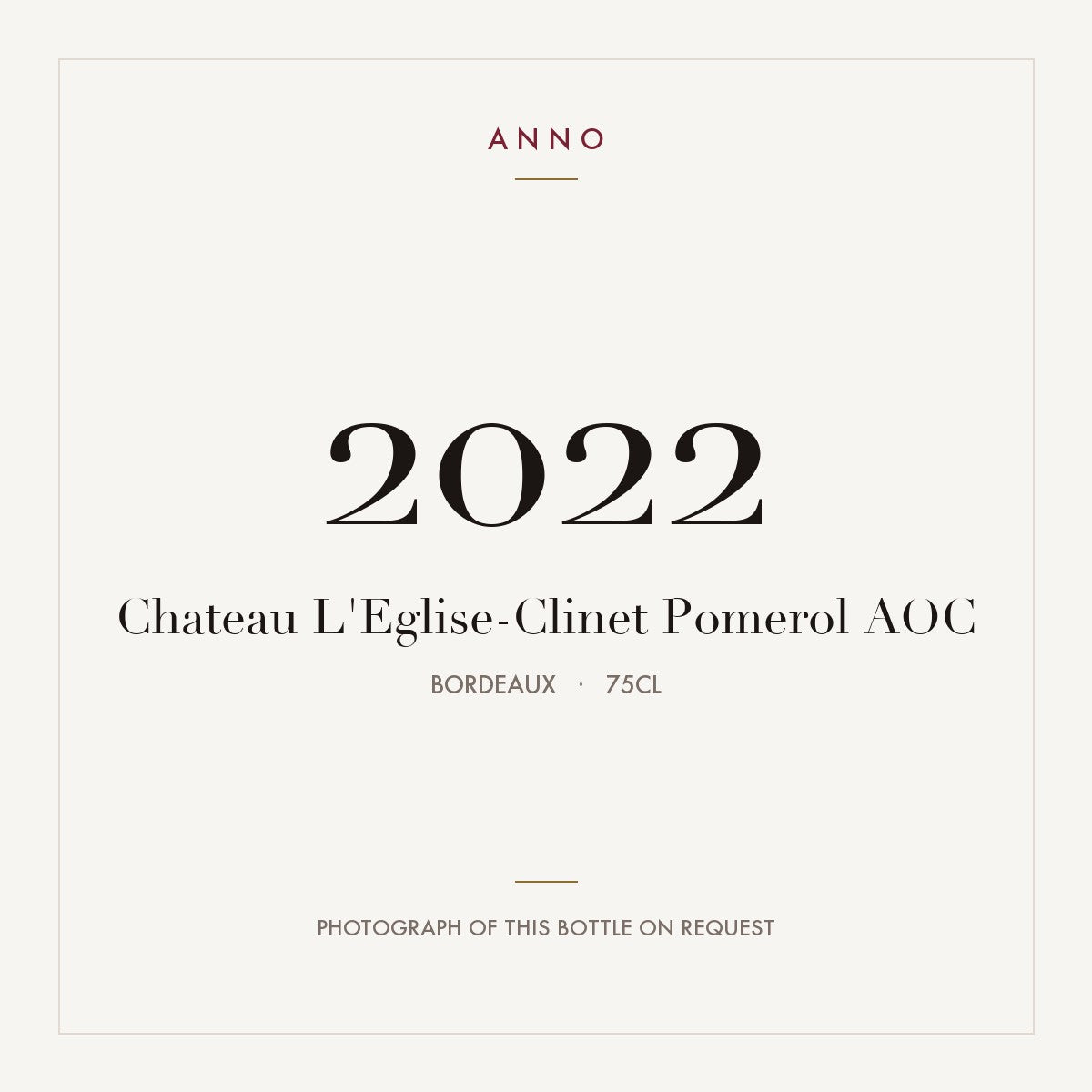 Chateau L'Eglise-Clinet Pomerol 2022 AOC 0,75l from Bordeaux — ANNO vintage card; photograph of the actual bottle available on request