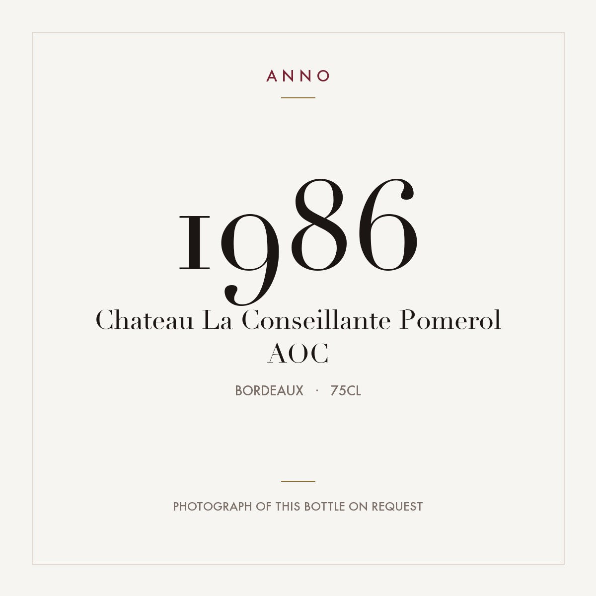 Chateau La Conseillante Pomerol 1986 AOC 0,75l from Bordeaux — ANNO vintage card; photograph of the actual bottle available on request
