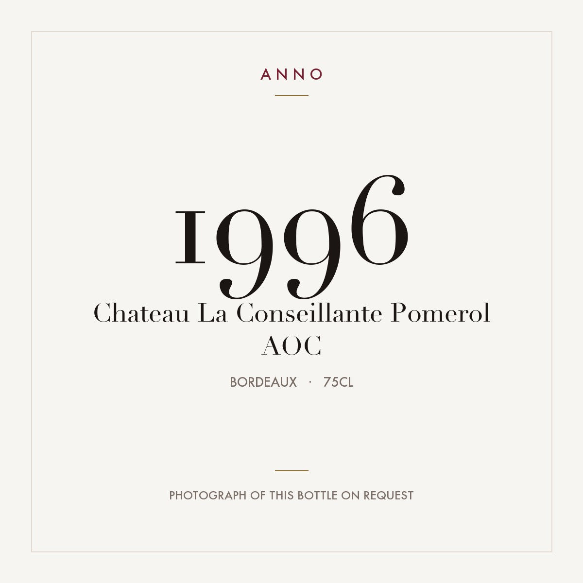 Chateau La Conseillante Pomerol 1996 AOC 0,75l from Bordeaux — ANNO vintage card; photograph of the actual bottle available on request