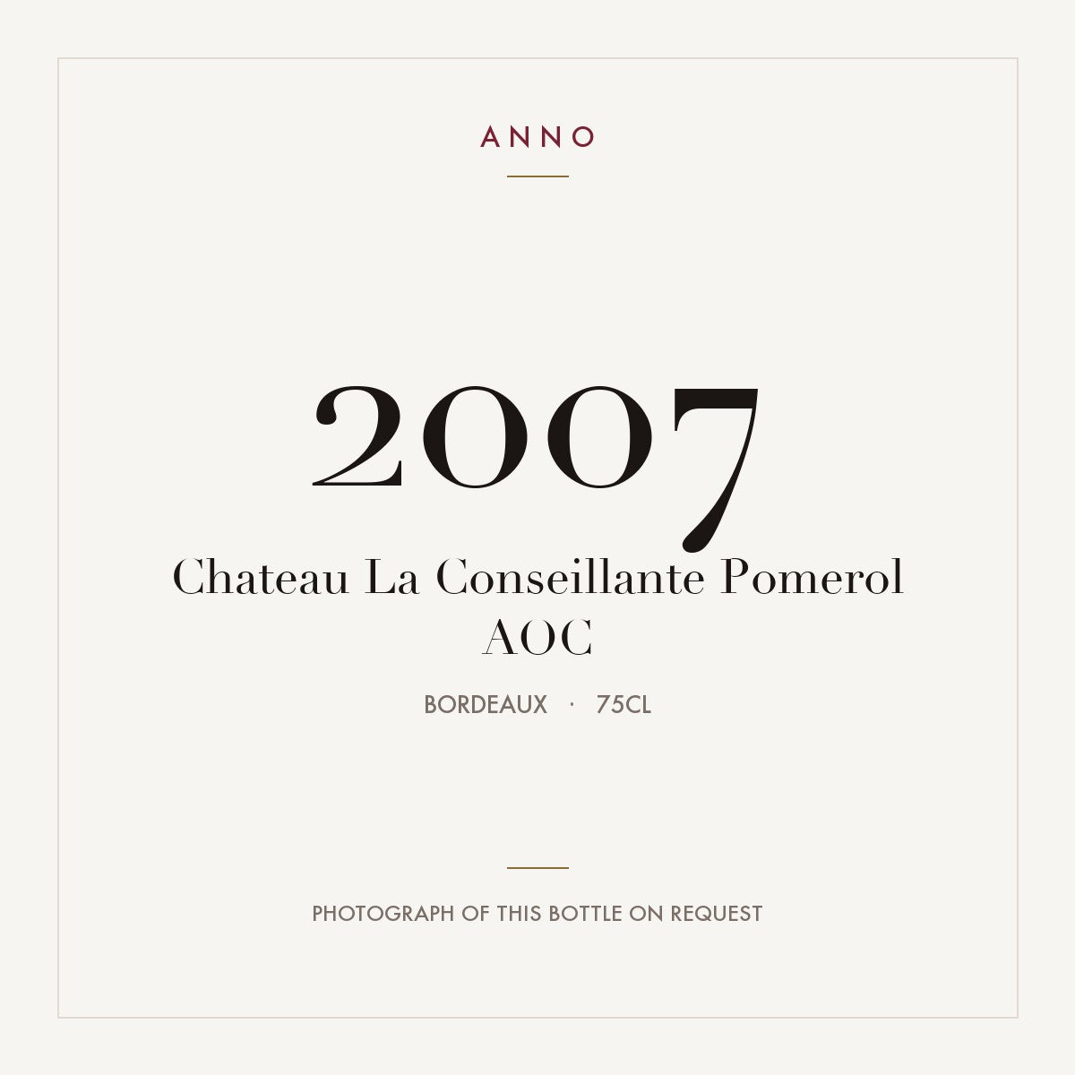 Chateau La Conseillante Pomerol 2007 AOC 0,75l from Bordeaux — ANNO vintage card; photograph of the actual bottle available on request