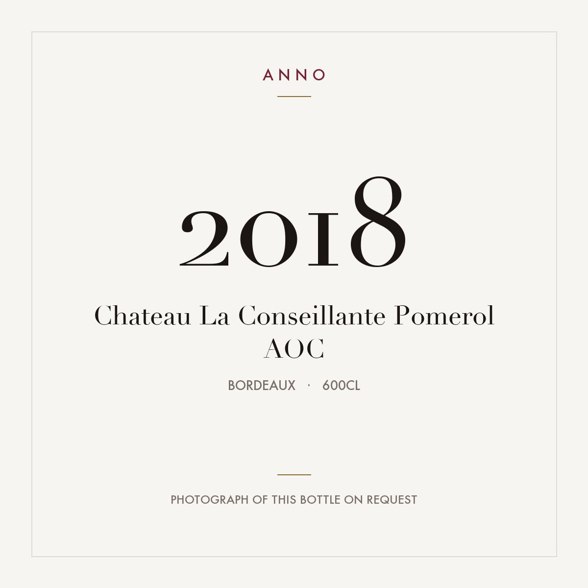 Chateau La Conseillante Pomerol 2018 AOC 6l from Bordeaux — ANNO vintage card; photograph of the actual bottle available on request