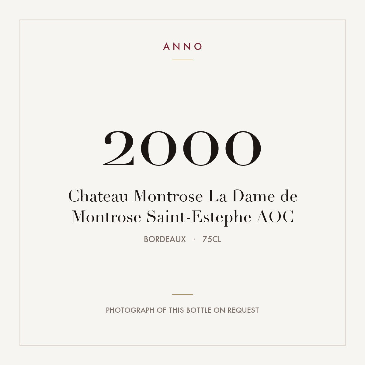 Chateau Montrose La Dame de Montrose Saint-Estephe 2000 AOC 0,75l from Bordeaux — ANNO vintage card; photograph of the actual bottle available on request