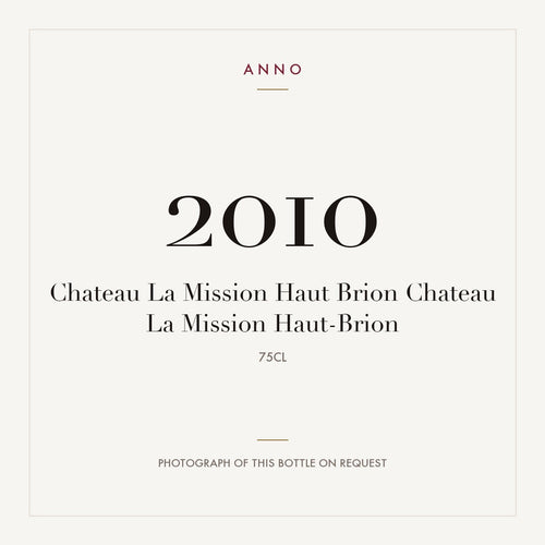 Chateau La Mission Haut-Brion Pessac-Leognan 2010 AOC 0,75l — ANNO-årgangskort; foto af den faktiske flaske på forespørgsel