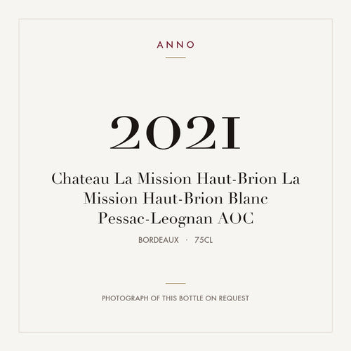 Chateau La Mission Haut-Brion La Mission Haut-Brion Blanc Pessac-Leognan 2021 AOC 0,75l from Bordeaux — ANNO vintage card; photograph of the actual bottle available on request