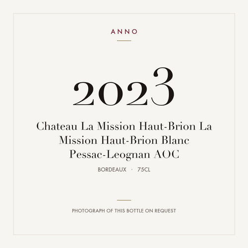 Chateau La Mission Haut-Brion La Mission Haut-Brion Blanc Pessac-Leognan 2023 AOC 0,75l from Bordeaux — ANNO vintage card; photograph of the actual bottle available on request