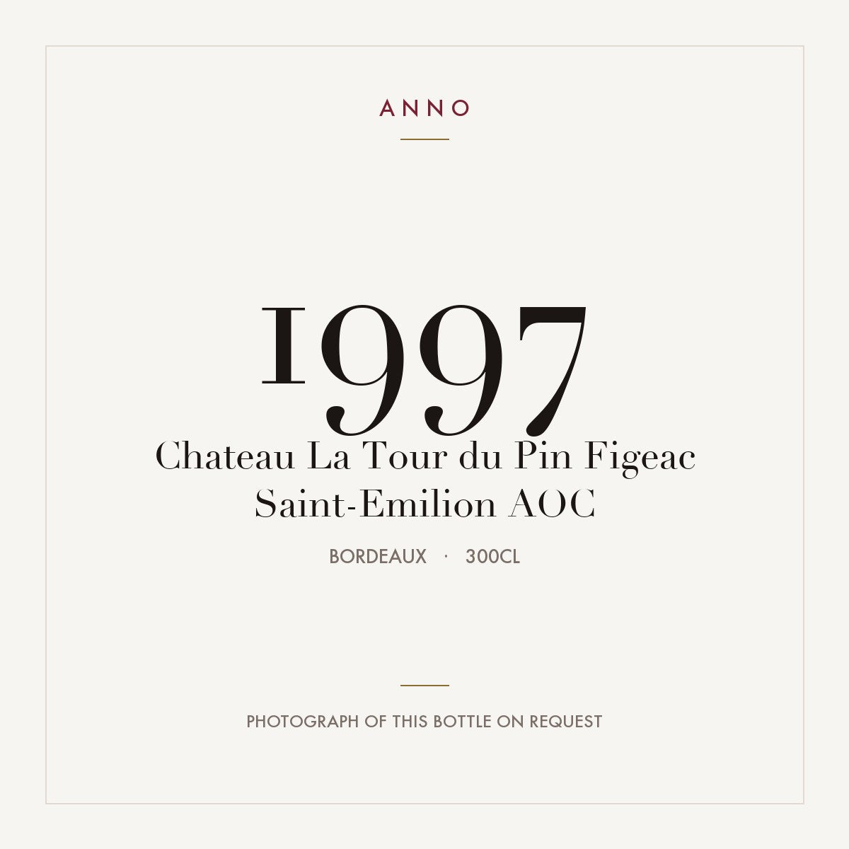 Chateau La Tour du Pin Figeac Saint-Emilion 1997 AOC 3l from Bordeaux — ANNO vintage card; photograph of the actual bottle available on request