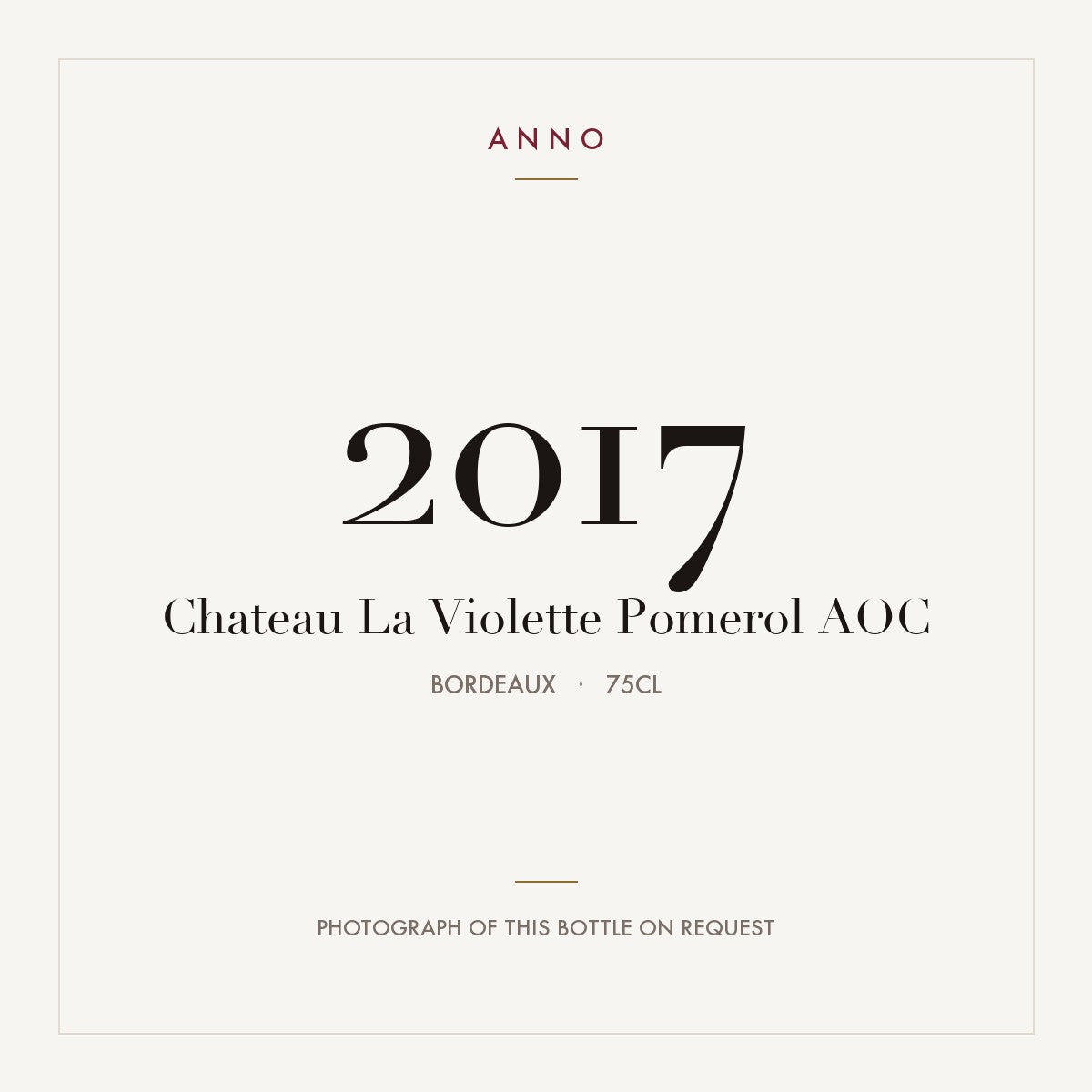 Chateau La Violette Pomerol 2017 AOC 0,75l from Bordeaux — ANNO vintage card; photograph of the actual bottle available on request
