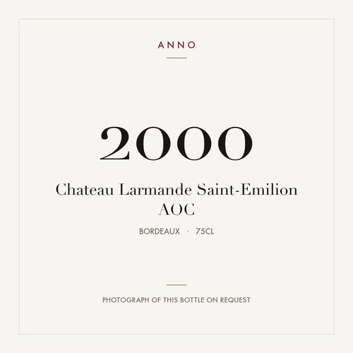 Chateau Larmande Saint-Emilion 2000 AOC 0,75l from Bordeaux — ANNO vintage card; photograph of the actual bottle available on request