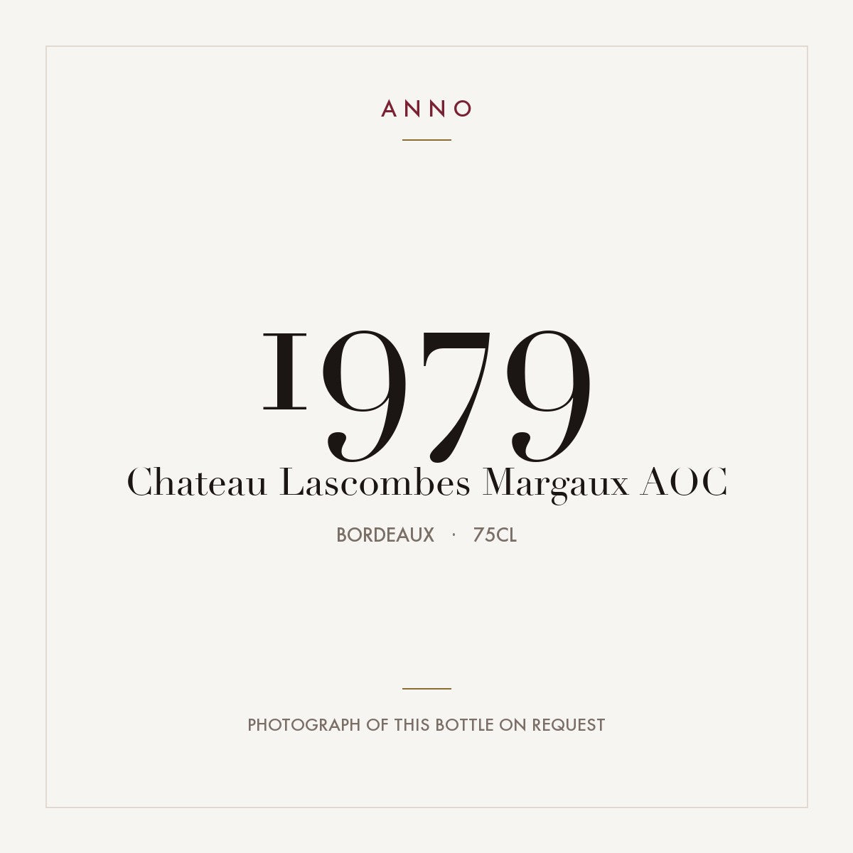 Chateau Lascombes Margaux 1979 AOC 0,75l from Bordeaux — ANNO vintage card; photograph of the actual bottle available on request