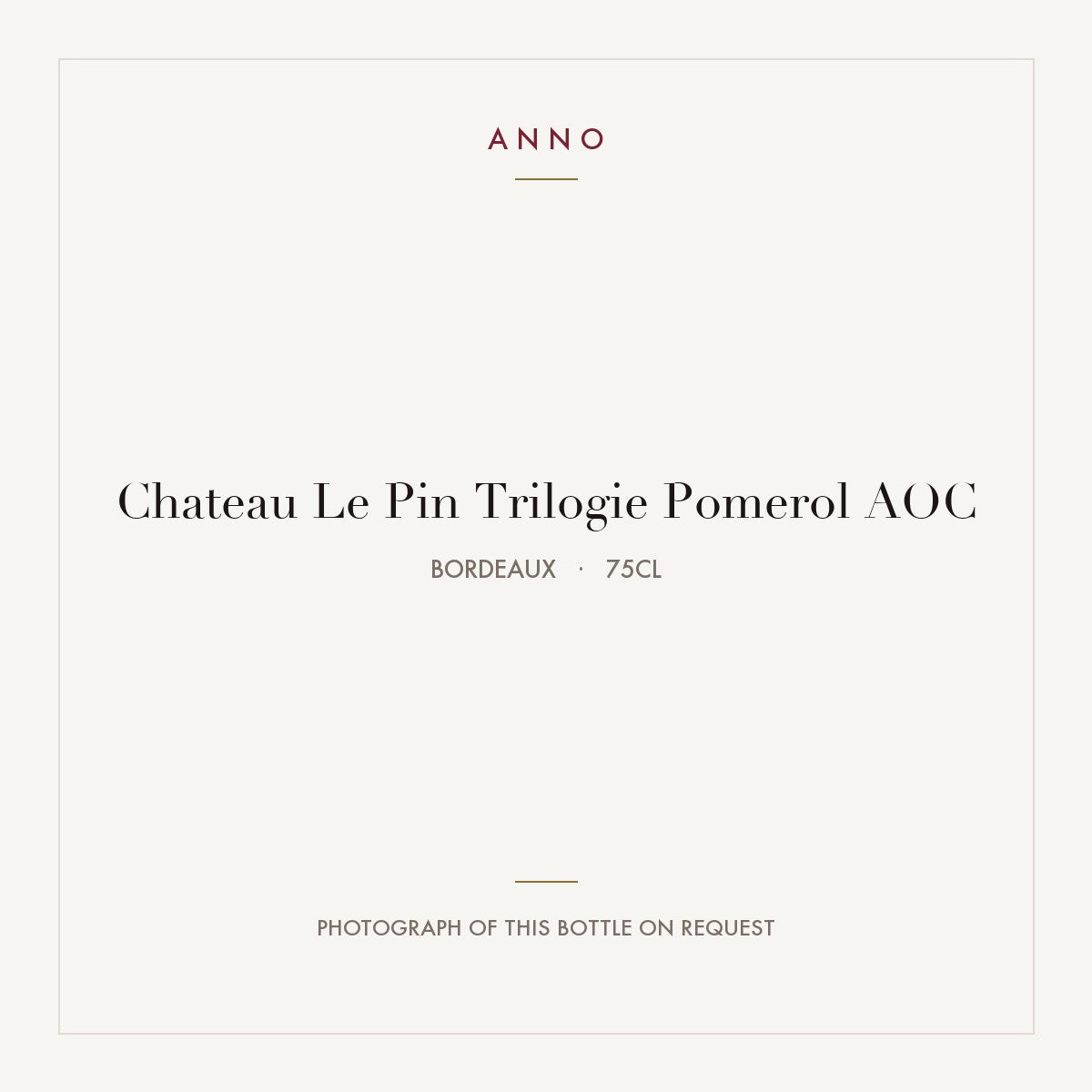 Chateau Le Pin Trilogie Pomerol 2011 AOC 0,75l from Bordeaux — ANNO vintage card; photograph of the actual bottle available on request