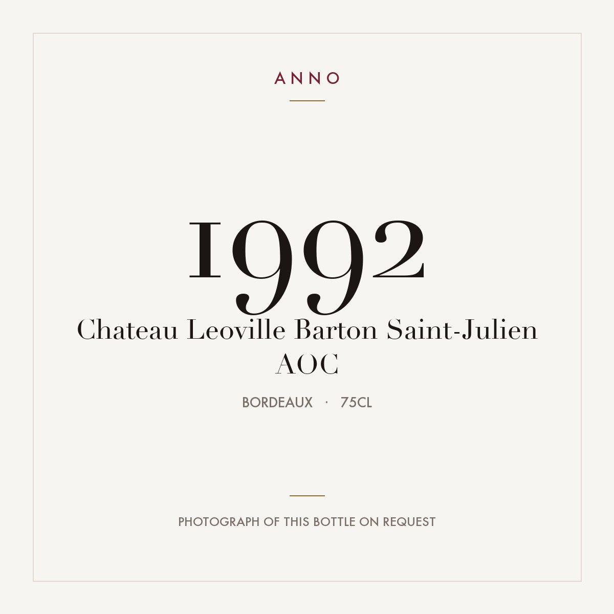 Chateau Leoville Barton Saint-Julien 1992 AOC 0,75l from Bordeaux — ANNO vintage card; photograph of the actual bottle available on request