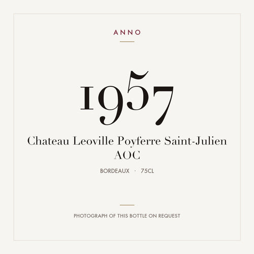 Chateau Leoville Poyferre Saint-Julien 1957 AOC 0,75l from Bordeaux — ANNO vintage card; photograph of the actual bottle available on request