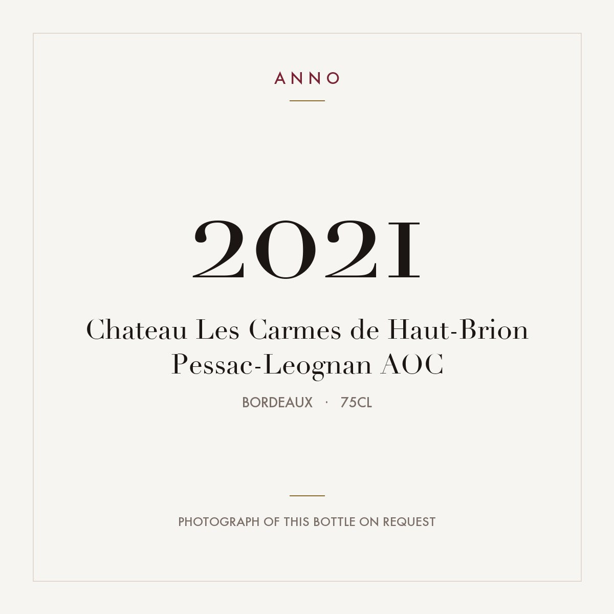 Chateau Les Carmes de Haut-Brion Pessac-Leognan 2021 AOC 0,75l from Bordeaux — ANNO vintage card; photograph of the actual bottle available on request