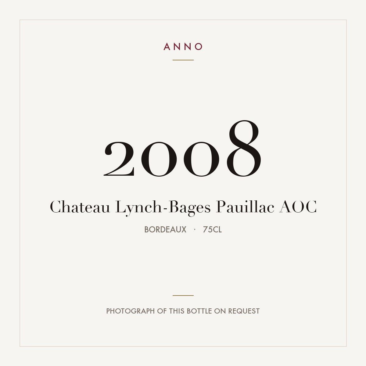 Chateau Lynch-Bages Pauillac 2008 AOC 0,75l from Bordeaux — ANNO vintage card; photograph of the actual bottle available on request