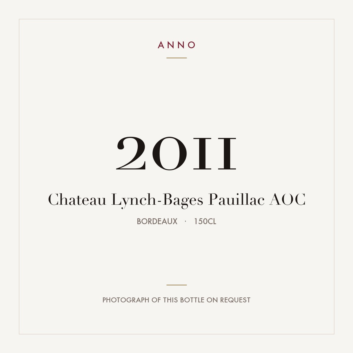 Chateau Lynch-Bages Pauillac 2011 AOC 1,5l from Bordeaux — ANNO vintage card; photograph of the actual bottle available on request