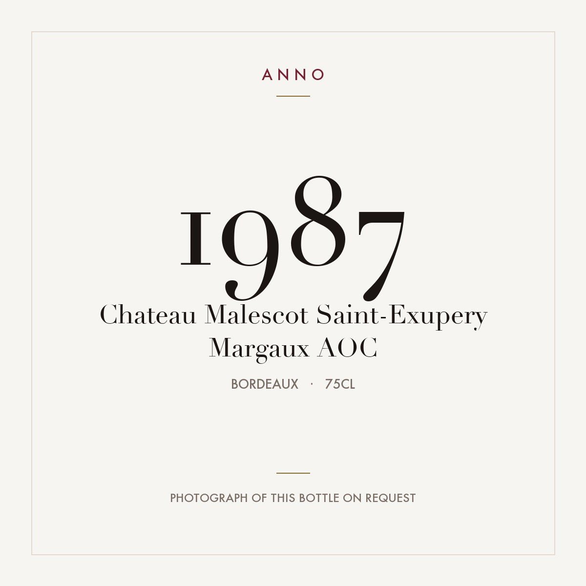 Chateau Malescot Saint-Exupery Margaux 1987 AOC 0,75l from Bordeaux — ANNO vintage card; photograph of the actual bottle available on request