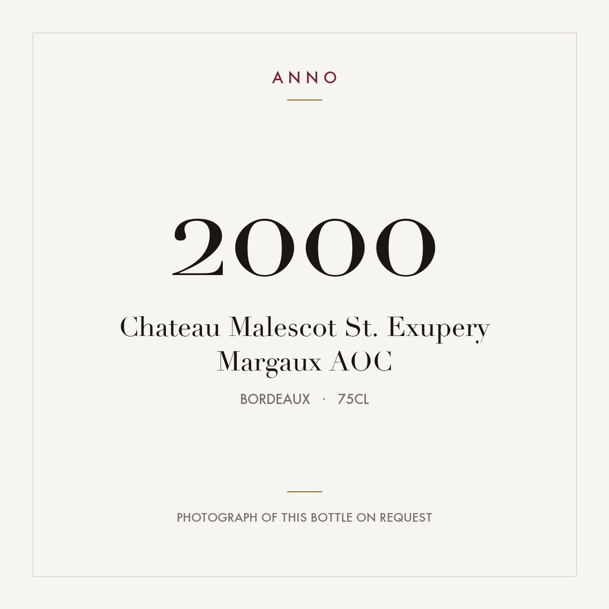 Chateau Malescot St. Exupery Margaux 2000 AOC 0,75l from Bordeaux — ANNO vintage card; photograph of the actual bottle available on request