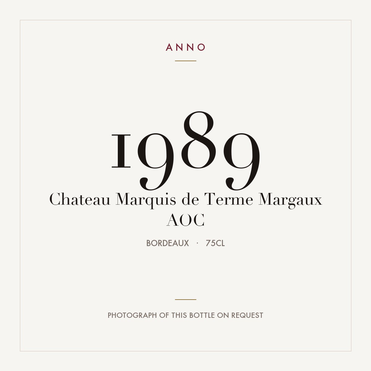 Chateau Marquis de Terme Margaux 1989 AOC 0,75l from Bordeaux — ANNO vintage card; photograph of the actual bottle available on request