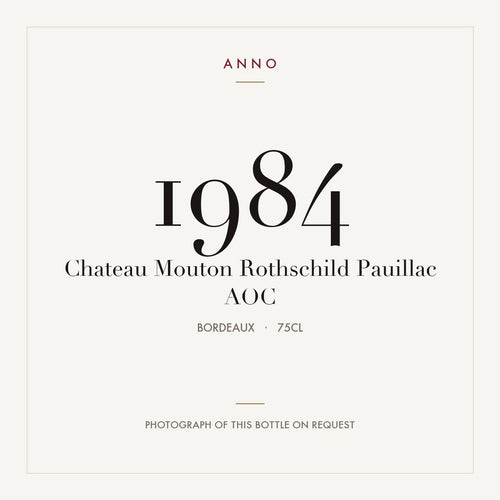 Chateau Mouton Rothschild Pauillac 1984 AOC 0,75l from Bordeaux — ANNO vintage card; photograph of the actual bottle available on request