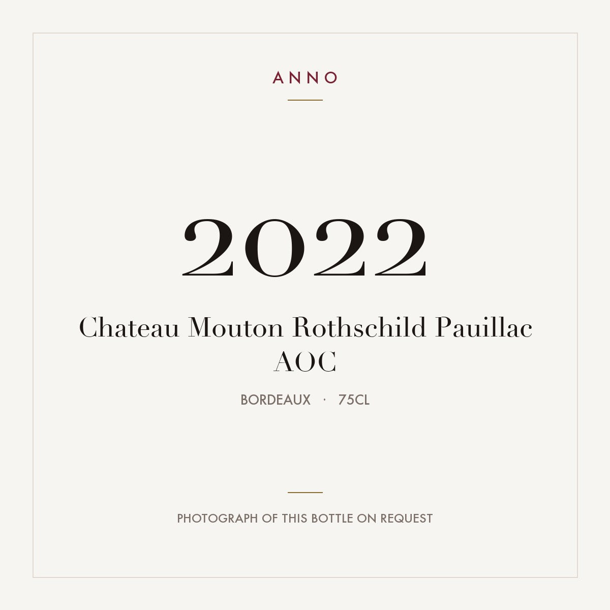Chateau Mouton Rothschild Pauillac 2022 AOC 0,75l from Bordeaux — ANNO vintage card; photograph of the actual bottle available on request