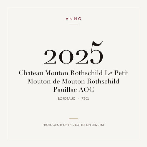 Chateau Mouton Rothschild Le Petit Mouton de Mouton Rothschild Pauillac 2025 AOC 0,75l, Bordeaux — carte millésime ANNO ; photo de la bouteille réelle disponible sur demande