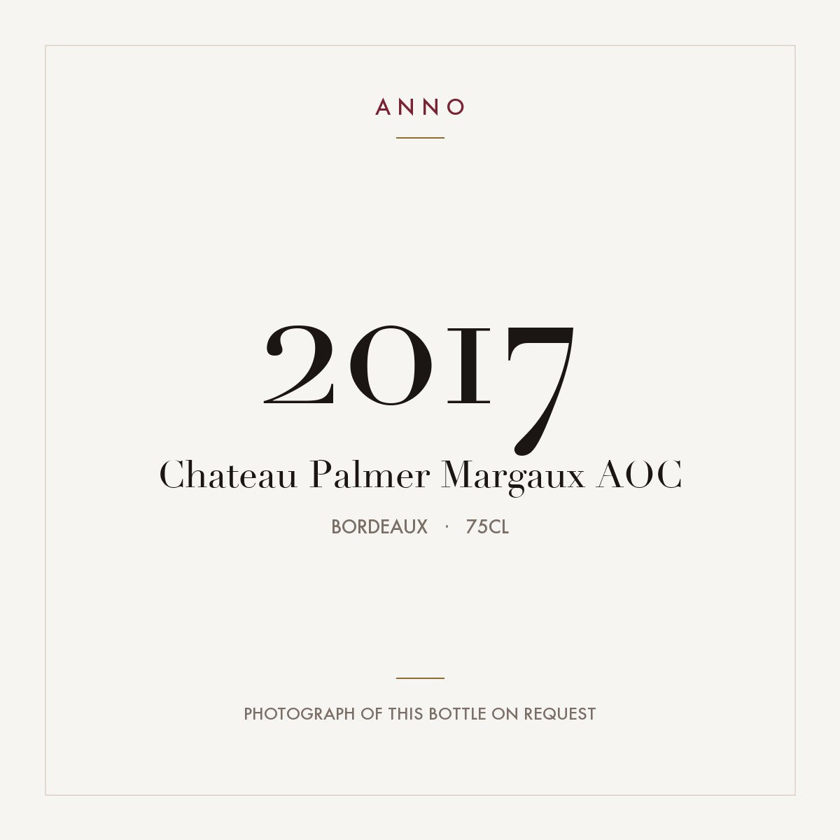 Chateau Palmer Margaux 2017 AOC 0,75l from Bordeaux — ANNO vintage card; photograph of the actual bottle available on request