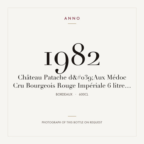 Chateau Patache d'Aux Medoc 1982 AOC 6l — card dell'annata ANNO; foto della bottiglia reale disponibile su richiesta