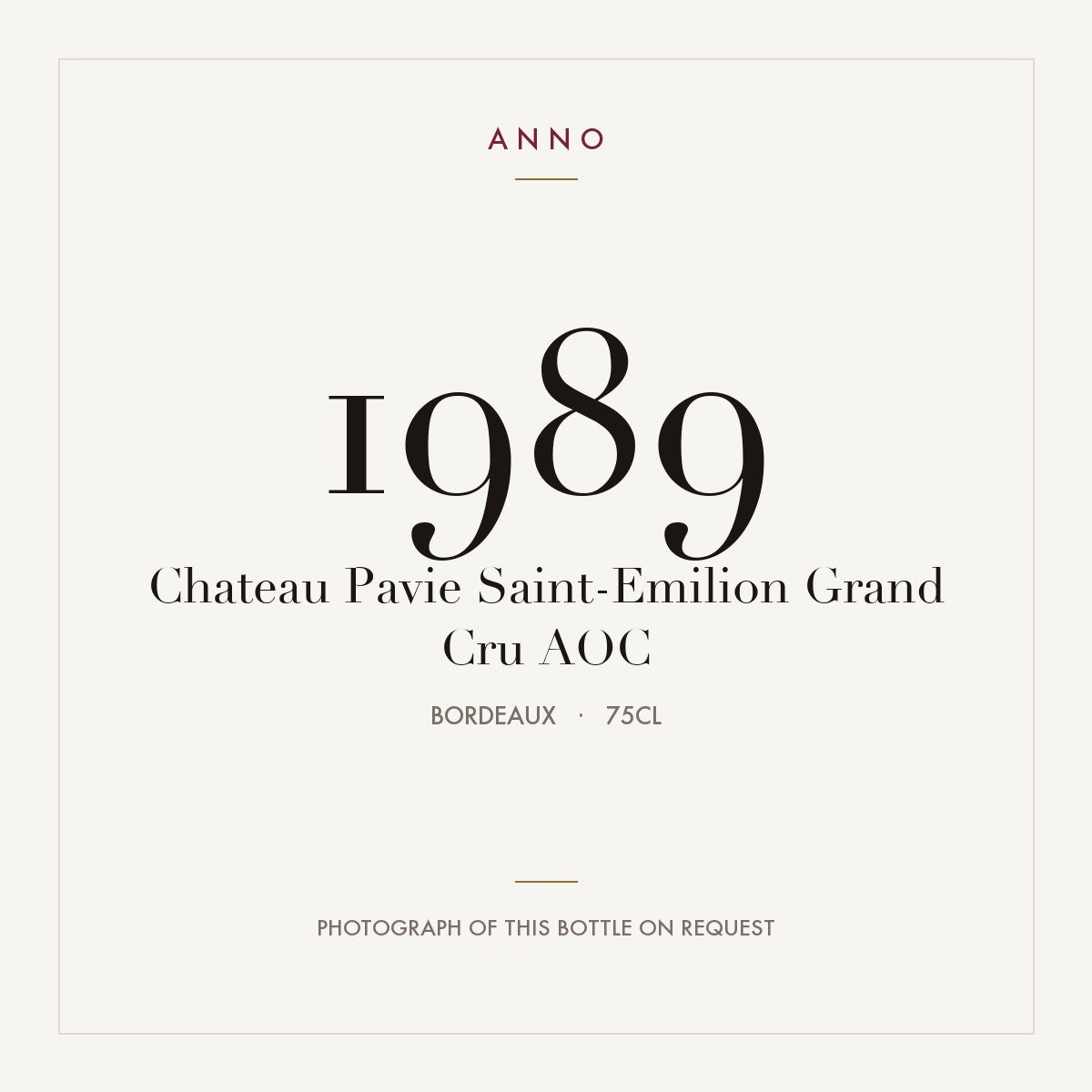 Chateau Pavie Saint-Emilion Grand Cru 1989 AOC 0,75l from Bordeaux — ANNO vintage card; photograph of the actual bottle available on request