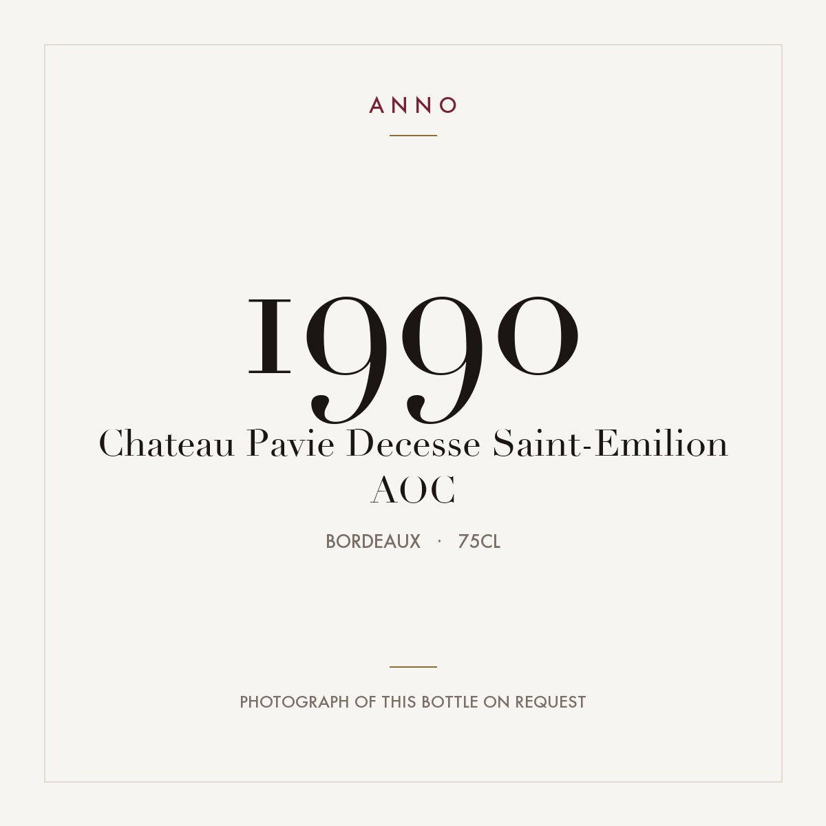 Chateau Pavie Decesse Saint-Emilion 1990 AOC 0,75l from Bordeaux — ANNO vintage card; photograph of the actual bottle available on request